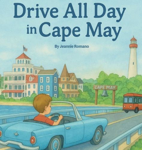 Cover image for Drive All Day in Cape May