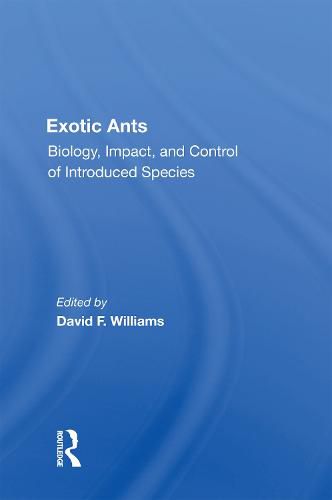 Cover image for Exotic Ants: Biology, Impact, And Control Of Introduced Species