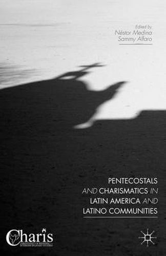 Cover image for Pentecostals and Charismatics in Latin America and Latino Communities