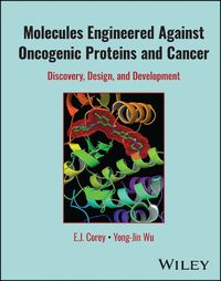 Cover image for Molecules Engineered Against Oncogenic Proteins and Cancer