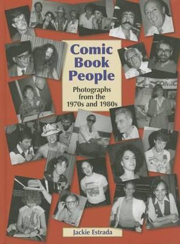 Cover image for Comic Book People: Photographs from the 1970s and 1980s