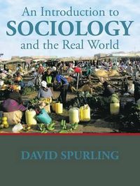 Cover image for An Introduction to Sociology and the Real World