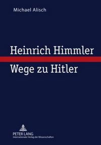 Cover image for Heinrich Himmler - Wege Zu Hitler