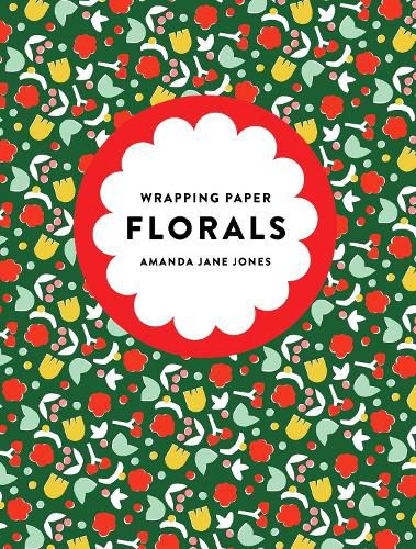 Cover image for Amanda Jane Jones Wrapping Paper: Florals