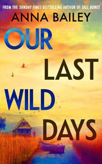 Cover image for Our Last Wild Days