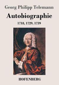 Cover image for Autobiographie: 1718, 1729, 1739