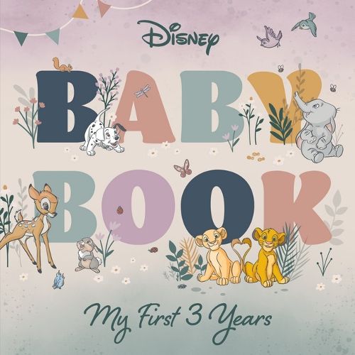Cover image for Baby Book: My First 3 Years (Disney)