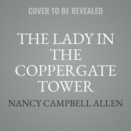 The Lady in the Coppergate Tower