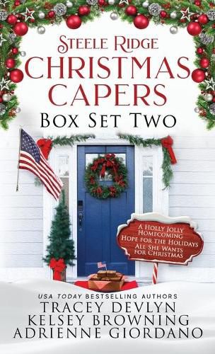 Cover image for Steele Ridge Christmas Capers Series Volume II: A Small Town Military Multicultural Secret Baby Holiday Romance Novella Series