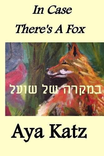 Cover image for In Case There's a Fox: (bilingual Edition)