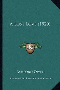 Cover image for A Lost Love (1920)