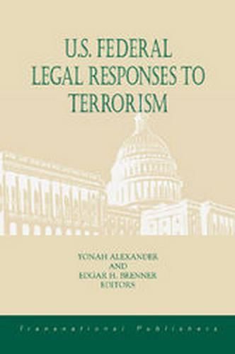 Cover image for U.S. Federal Legal Responses to Terrorism