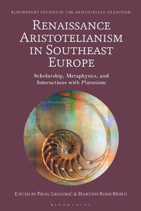 Cover image for Renaissance Aristotelianism in Southeast Europe