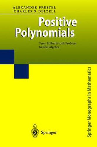 Cover image for Positive Polynomials: From Hilbert's 17th Problem to Real Algebra