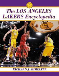 Cover image for The Los Angeles Lakers Encyclopedia