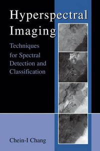 Cover image for Hyperspectral Imaging: Techniques for Spectral Detection and Classification