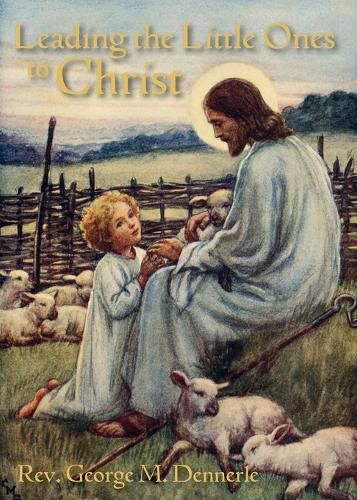 Cover image for Leading the Little Ones to Christ