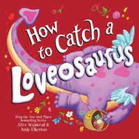 Cover image for How to Catch a Loveosaurus