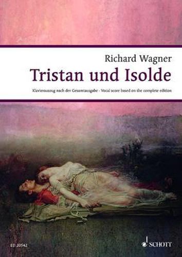Cover image for Tristan Und Isolde: Opera in 3 Acts
