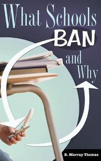 Cover image for What Schools Ban and Why