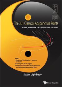 Cover image for 361 Classical Acupuncture Points, The: Names, Functions, Descriptions And Locations