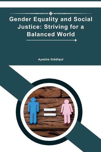 Cover image for Gender Equality and Social Justice: Striving for a Balanced World