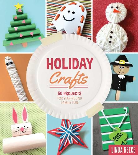 Cover image for Holiday Crafts: 50 Projects for Year-Round Family Fun