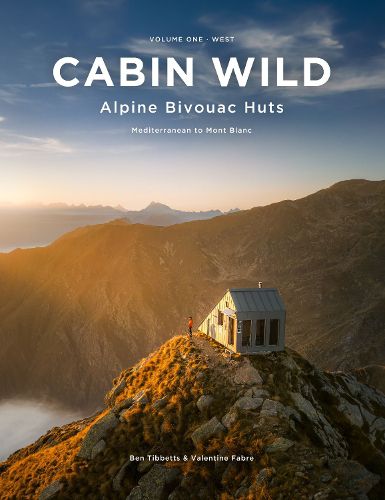 Cover image for Cabin Wild - Alpine Bivouac Huts
