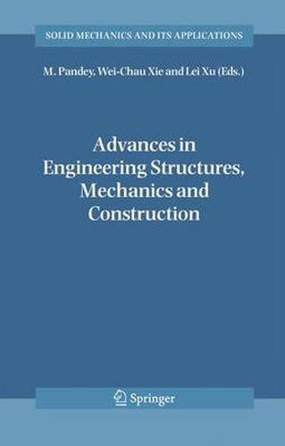 Cover image for Advances in Engineering Structures, Mechanics & Construction: Proceedings of an International Conference on Advances in Engineering Structures, Mechanics & Construction, held in Waterloo, Ontario, Canada, May 14-17, 2006