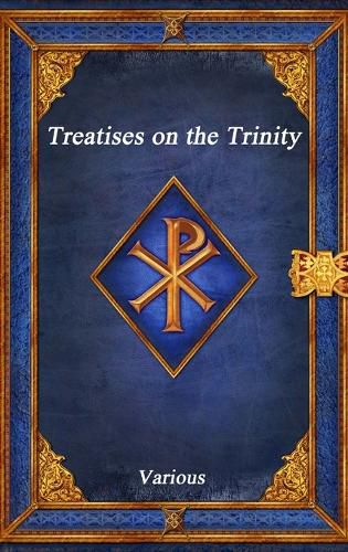 Cover image for Treatises on the Trinity