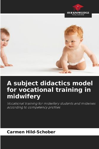 Cover image for A subject didactics model for vocational training in midwifery