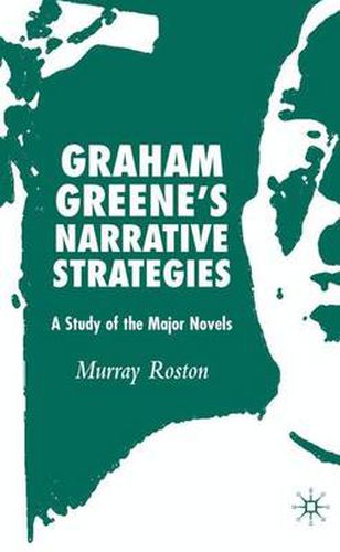 Cover image for Graham Greene's Narrative Strategies: A Study of the Major Novels