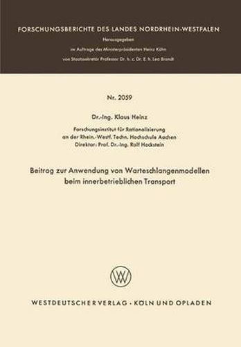 Cover image for Beitrag Zur Anwendung Von Warteschlangenmodellen Beim Innerbetrieblichen Transport