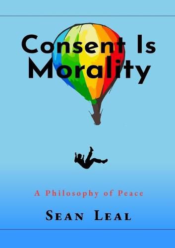 Cover image for Consent Is Morality