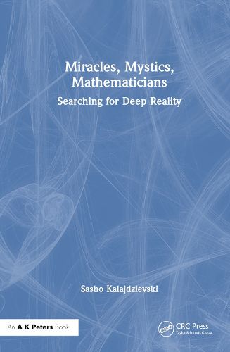 Cover image for Miracles, Mystics, Mathematicians