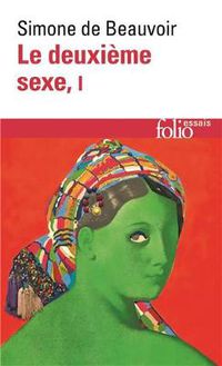 Cover image for Le deuxieme sexe. Tome 1: Les faits et les mythes