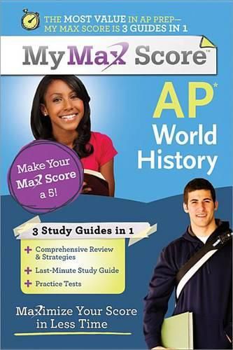 Cover image for My Max Score Ap World History: Maximize Your Score in Less Time