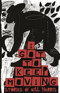 Cover image for I Got To Keep Moving