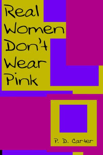 Cover image for Real Women Don't Wear Pink