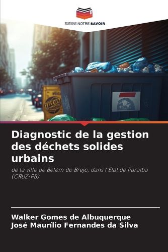 Cover image for Diagnostic de la gestion des dechets solides urbains