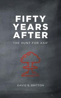 Cover image for Fifty Years After: The Hunt for Asif