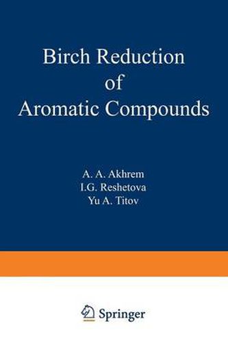 Cover image for Birch Reduction of Aromatic Compounds