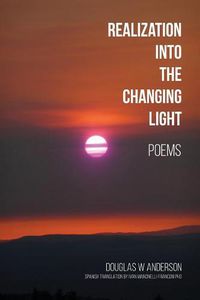 Cover image for Realization Into the Changing Light