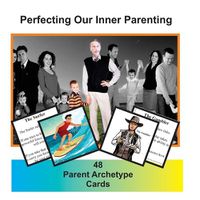 Cover image for Living in Harmony with the Real World Volume 4: Perfecting our Inner Parenting: 48 Card Set