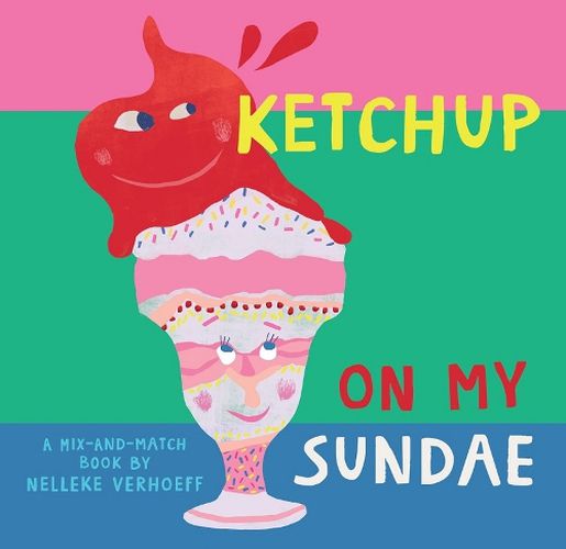 Cover image for Ketchup On My Sundae