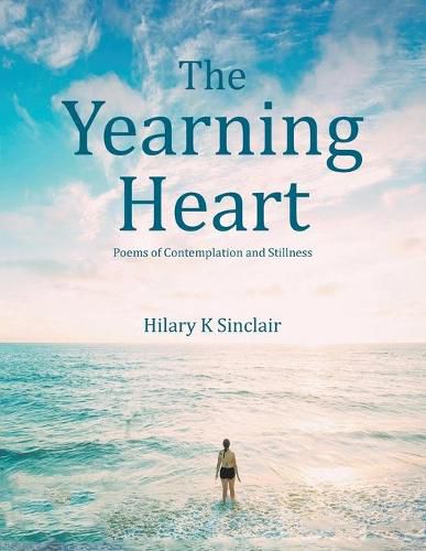 Cover image for The Yearning Heart: Poems of Contemplation and Stillness (New Edition)