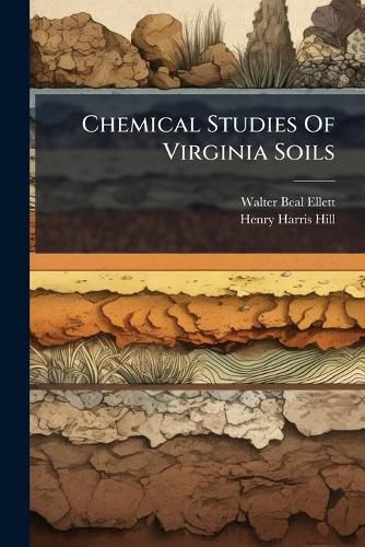 Cover image for Chemical Studies Of Virginia Soils