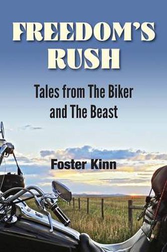 Cover image for Freedom's Rush: Tales from the Biker and the Beast