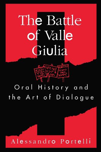 Cover image for Battle of Valle Giulia: Oral History and the Art of Dialogue