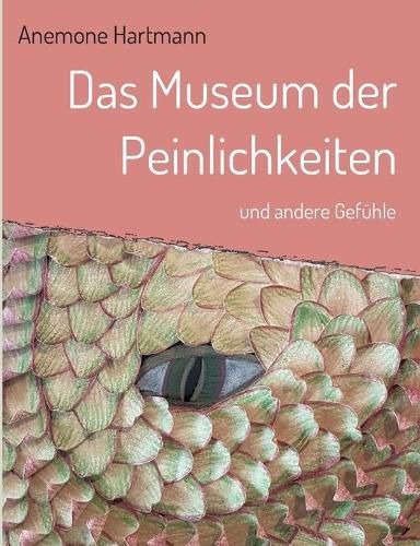 Cover image for Das Museum der Peinlichkeiten: und andere Gefuhle